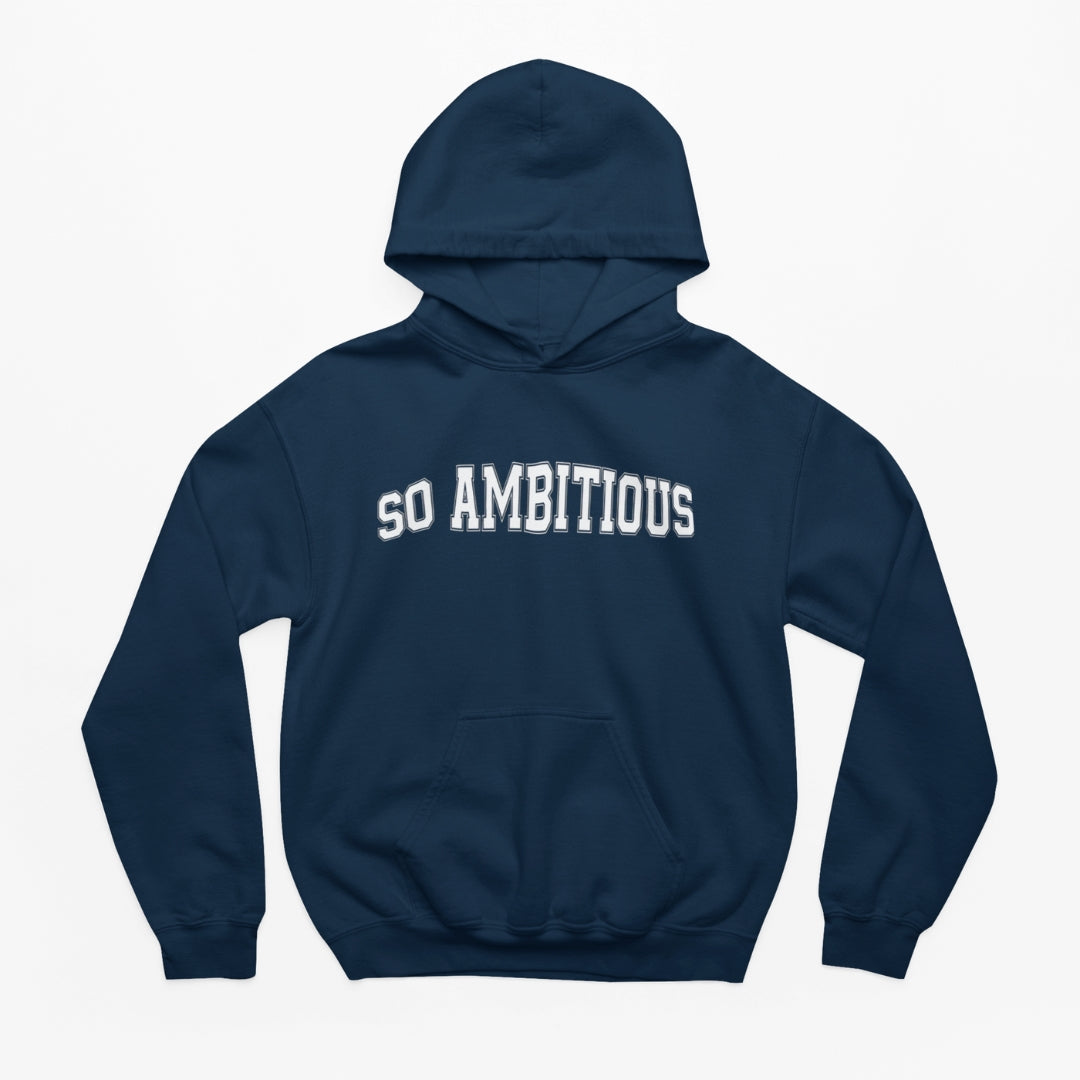 Ambition Hoodie