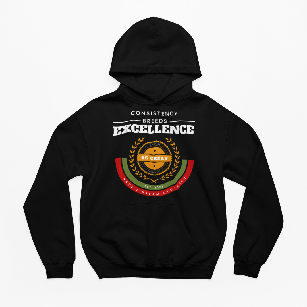 Consistency Breeds Excellence Hoodie