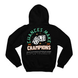 Chances Make Champions Hoodie