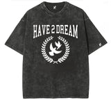 Remember 2 Dream Tee
