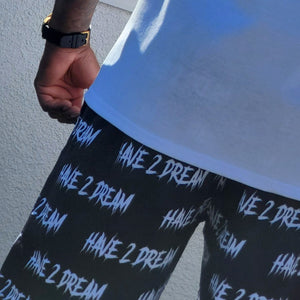 Have 2 Dream Lightweight Shorts