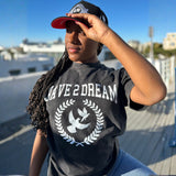 Remember 2 Dream Tee