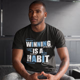 Winning Is A Habit T-shirt