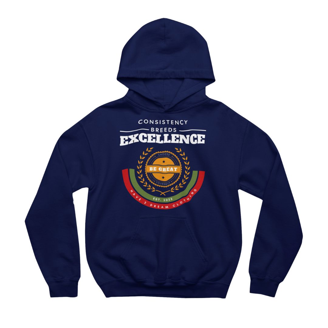 Consistency Breeds Excellence Hoodie