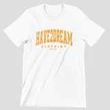 Have 2 Dream Clothing T-shirt (Available in 7 Colors)